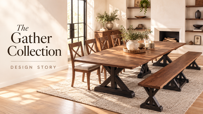 The Gather Collection Design Story: Where Rustic Heritage Meets Modern Engineering